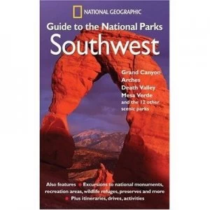 Image of National Geographic Guide to the National Parks Southwest by National Geographic Society Paperback