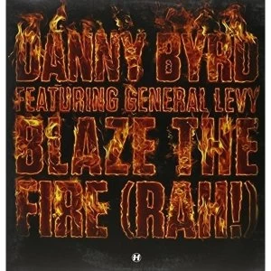 Image of Danny Byrd (Feat. General Levy) - Blaze The Fire (Rah!) Vinyl