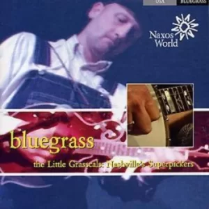 Image of Bluegrass The Little Grasscals Nashvilles Superpickers by Various Nashville Bluegrass Pickers CD Album