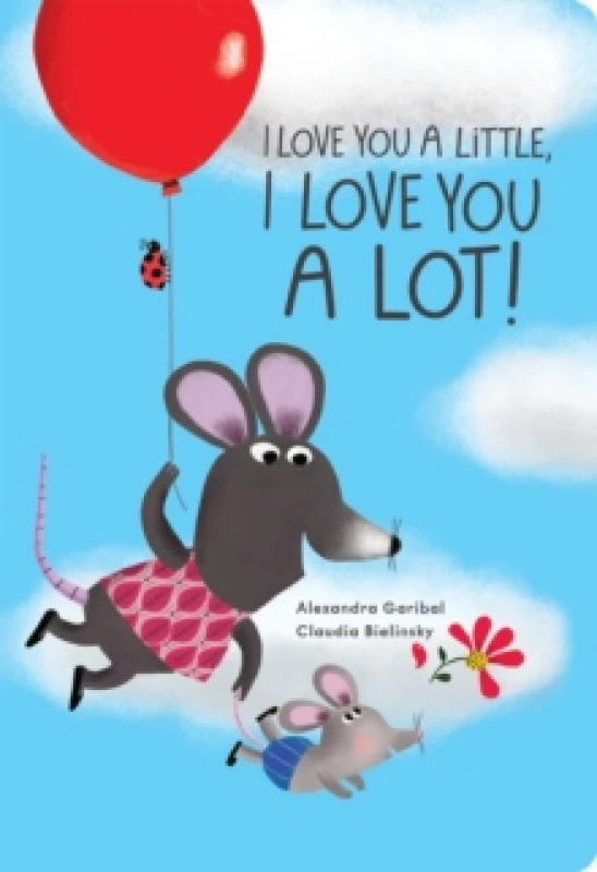 Image of I Love You a Little, I Love You a Lot Board book