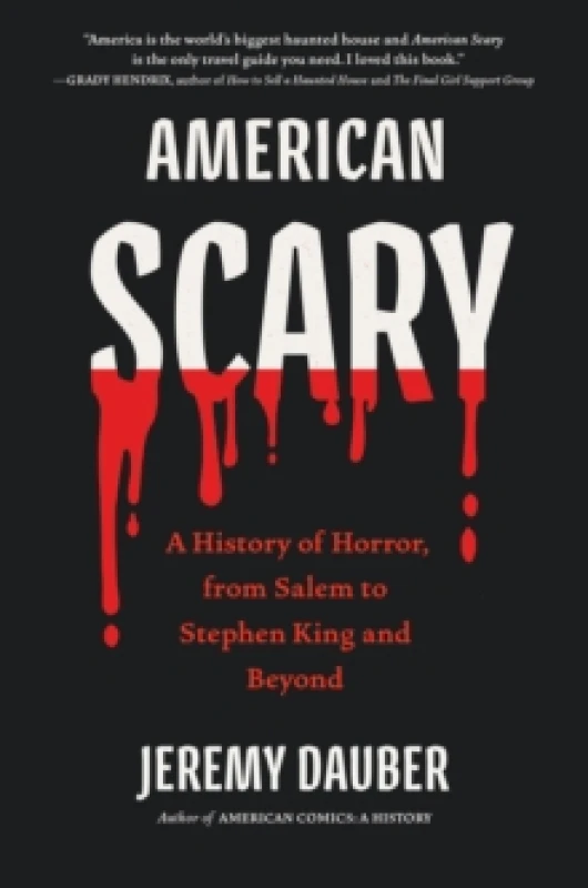 Image of American Scary : A History of Horror, from Salem to Stephen King and Beyond Hardback