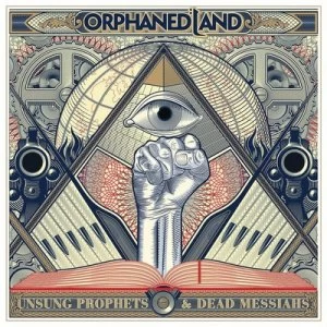 Image of Unsung Prophets and Dead Messiahs by Orphaned Land CD Album