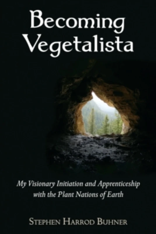 Image of Becoming Vegetalista. Paperback. By Stephen Harrod Buhner Books