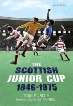 Image of The Scottish Junior Cup 1946-1975 by Tom Purdie Book