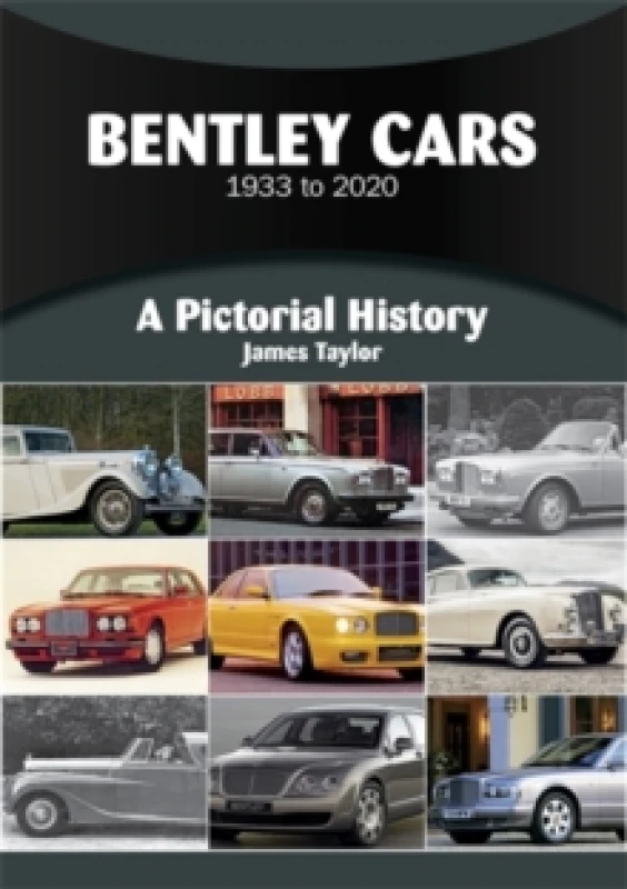 Image of Bentley Cars 1933 to 2020 : A Pictorial History Paperback / softback