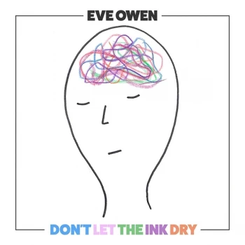 Image of Eve Owen - Don't Let The Ink Dry Vinyl