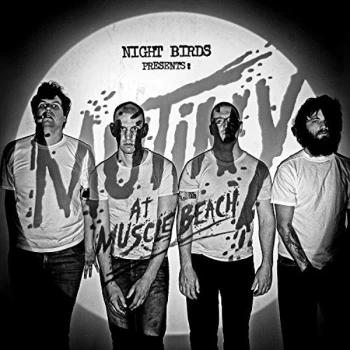 Image of Night Birds - Mutiny at Muscle Beach CD