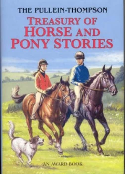 Image of A Pullein-Thompson Treasury of Horse and Pony Stories by Josephine Pullein-Thompson and Christine Pullein-Thompson and Diana Pullein-Thompson and Eric