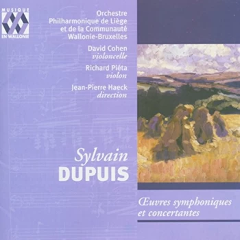 Image of Philharmonic Liege - Sylvain Dupuis: Oeuvres Symphoniques Et Concertantes CD