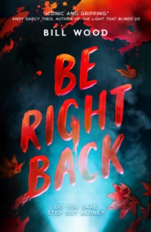 Image of Be Right Back. Paperback. By Bill Wood Books