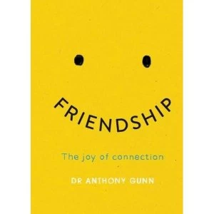 Image of Friendship The joy of connection Hardback 2018