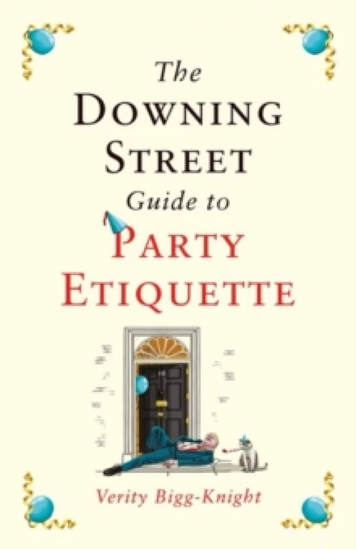 Image of The Downing Street Guide to Party Etiquette. Paperback. By Verity BiggKnight Books