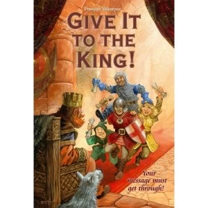 Image of Give it to the King