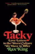 Image of tacky love letters to the worst culture we have to offer
