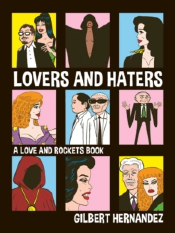 Image of Lovers and Haters : A Love and Rockets Book Paperback / softback