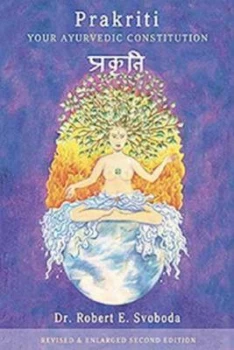 Image of Prakriti Your Ayurvedic Constitution by Dr Robert Svoboda Book