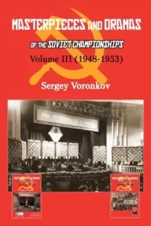 Image of Masterpieces and Dramas of the Soviet Championships: Volume III (1948-1953)