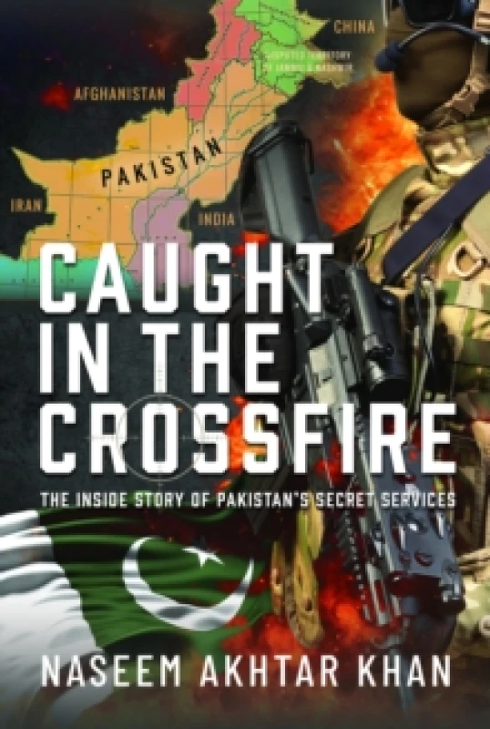 Image of Caught in the Crossfire. Hardback. By Naseem Akhtar Khan Books