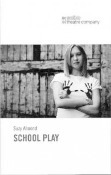 Image of School Play by Suzy Almond Paperback