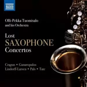 Image of Lost Saxophone Concertos by Olli-Pekka Tuomisalo CD Album