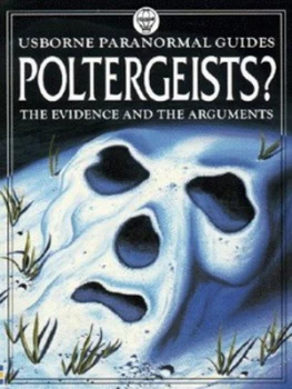 Image of Poltergeists by Anna Claybourne and Darrell Warner and Gary Bines and Philippa Wingate and John Spencer and Anne Spencer Hardback
