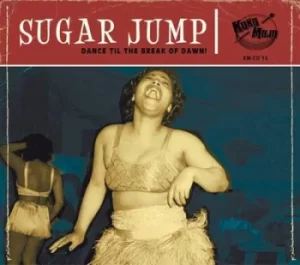Image of Sugar Jump Dance Til the Break of Dawn by Various Artists CD Album