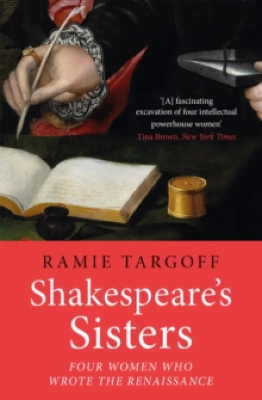 Image of Shakespeare's Sisters : Four Women Who Wrote the Renaissance Paperback / softback