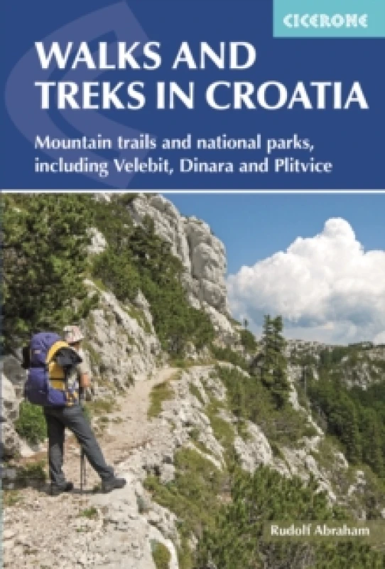 Image of Walks and Treks in Croatia : mountain trails and national parks, including Velebit, Dinara and Plitvice Paperback / softback