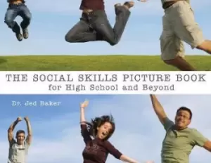Image of Social Skills Picture Book for High School and Beyond by Jed Baker