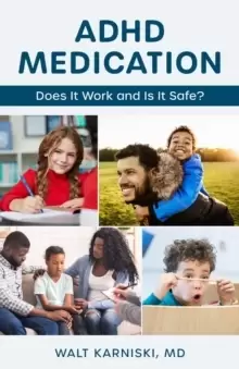 Image of ADHD Medication : Does It Work and Is It Safe?