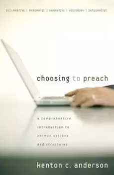 Image of Choosing to preach - Kenton C. Anderson - Book - Used
