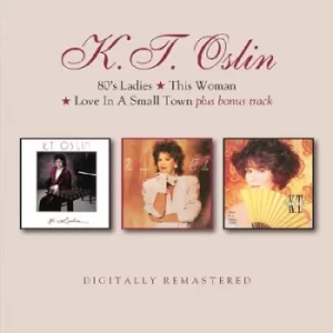 Image of 80s Ladies/This Woman/Love in a Small Town Plus Bonus Track by K.T. Oslin CD Album