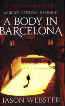 Image of A Body in Barcelona by Jason Webster Hardback