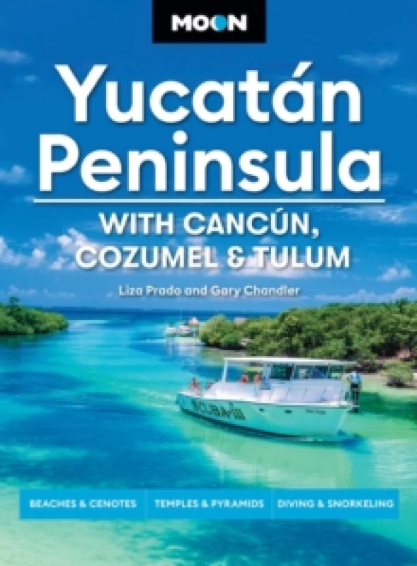 Image of Moon Yucatan Peninsula (Fourteenth Edition) : With Cancun, Cozumel & Tulum : Beaches & Cenotes, Temples & Pyramids, Diving & Snorkeling (14th Edition,