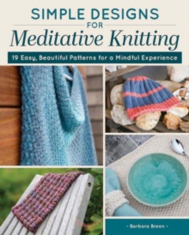 Image of Simple Designs for Meditative Knitting : 19 Easy, Beautiful Patterns for a Mindful Experience Paperback / softback