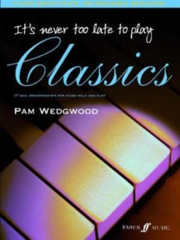 Image of Its Never Too Late to Play-- Classics by Pam Wedgwood Book