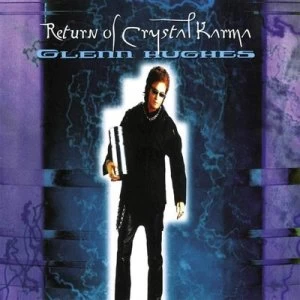 Image of Return of Crystal Karma by Glenn Hughes Vinyl Album