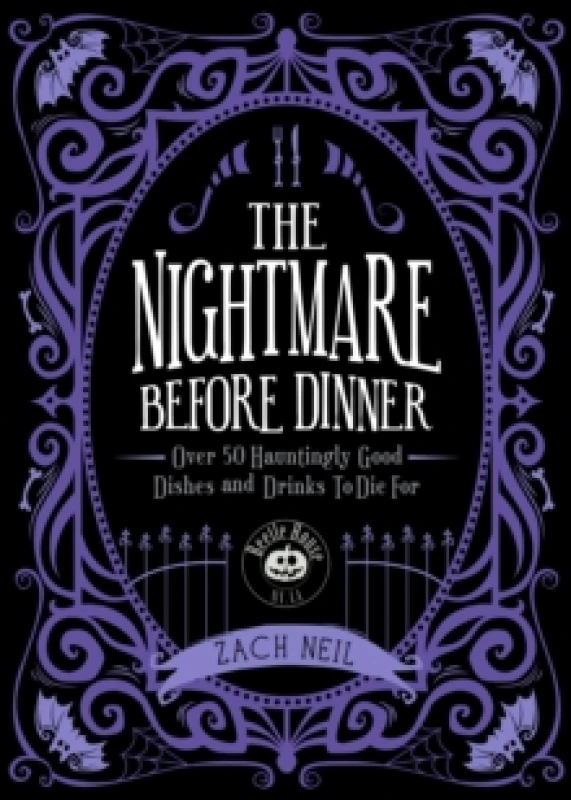 Image of The Nightmare Before Dinner : Over 50 Hauntingly Good Dishes and Drinks to Die For Hardback