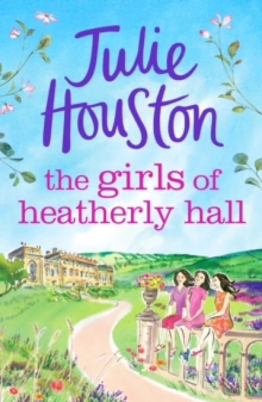 Image of The Girls of Heatherly Hall : The perfect cosy and uplifting village read to curl up with in 2024! Paperback / softback