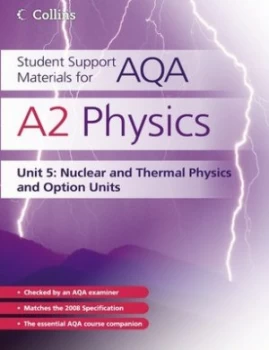 Image of A2 Physics. Unit 5 Nuclear Thermal Physics and Option Units by David Kelly Paperback