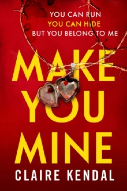 Image of Make You Mine. Paperback. By Claire Kendal Books