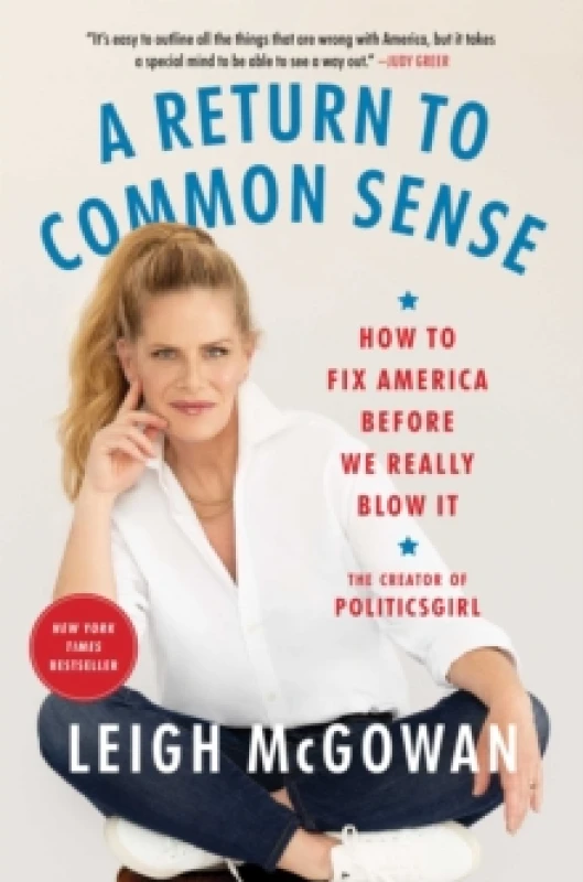 Image of A Return to Common Sense : How to Fix America Before We Really Blow It Paperback / softback