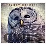 Image of Danny Schmidt - Owls (Music CD)