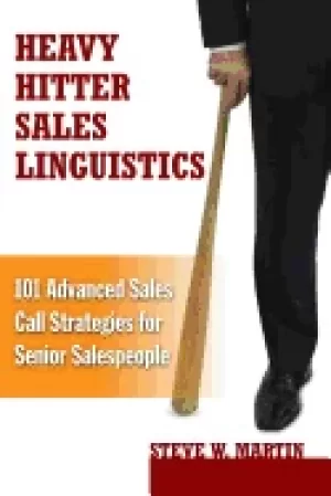 Image of heavy hitter sales linguistics 101 advanced sales call strategies for senio