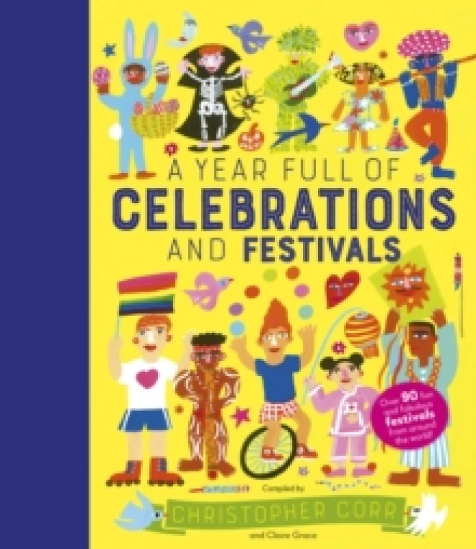 Image of A Year Full of Celebrations and Festivals : Over 90 fun and fabulous festivals from around the world! Volume 6 Hardback