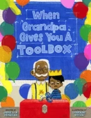Image of when grandpa gives you a toolbox