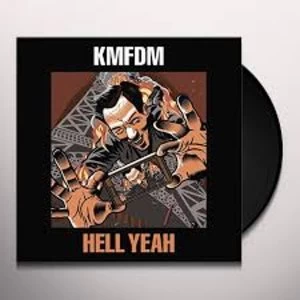 Image of KMFDM - Hell Yeah Vinyl