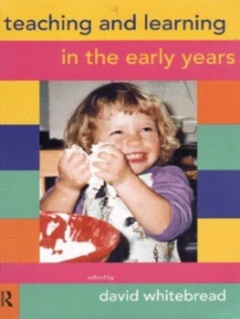 Image of Teaching and Learning in the Early Years by David Whitebread Book