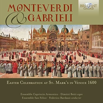 Image of Ensemble San Felice - Monteverdi & Gabrieli: Easter Celebration at St. Mark's... CD
