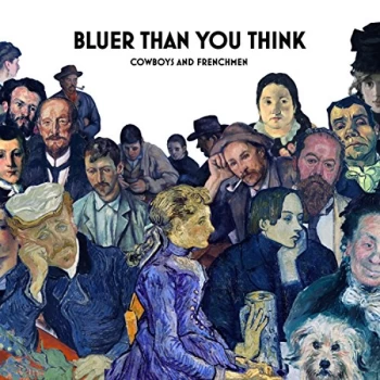 Image of Cowboys & Frenchmen - Bluer Than You Think CD